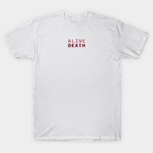 ALIVE TEE T-Shirt